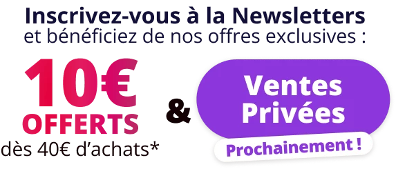 10€ offerts dès 49€ d'achats et prochainement un accès à nos ventes privées