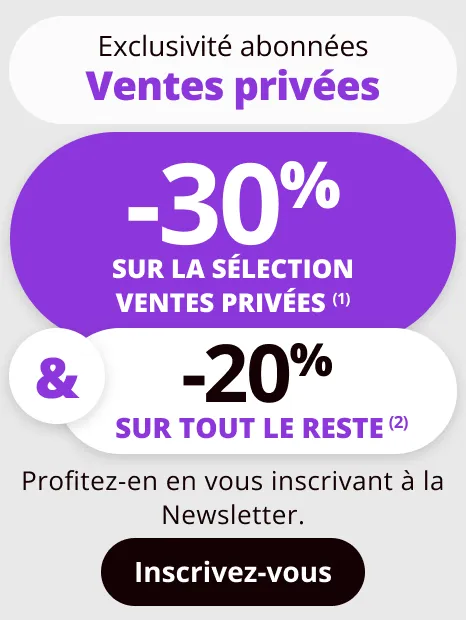 Inscrivez vous pour profiter des ventes privées