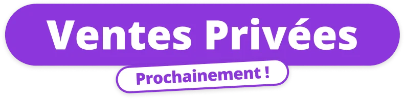Prochainement nos ventes privées